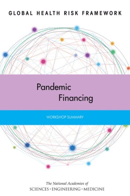 Board on Global Health, Institute of Medicine, and Medicine National Academies of Sciences, Engineering, Gillian J. Buckley, Rachel E. Pittluck - Global Health Risk Framework, E-bok