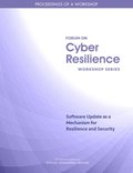 Software Update as a Mechanism for Resilience and Security