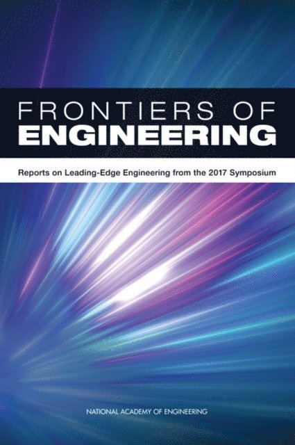 National Academy of Engineering - Frontiers of Engineering, E-bok
