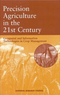 National Research Council, Board on Agriculture, and Research Opportunities Committee on Assessing Crop Yield: Site-Specific Farming, Information Systems - Precision Agriculture in the 21st Century, Häftad