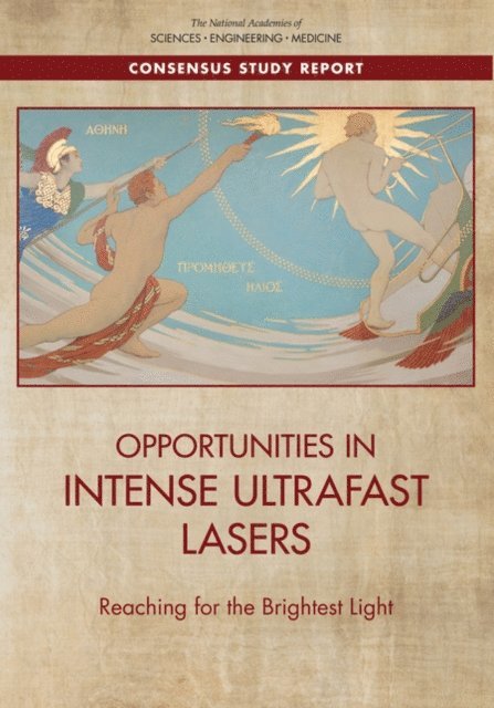Opportunities in Intense Ultrafast Lasers