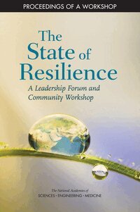 and Medicine National Academies of Sciences, Engineering, Policy and Global Affairs, and Extreme Events Roundtable on Risk, Resilience, Sherrie Forrest - State of Resilience, Häftad