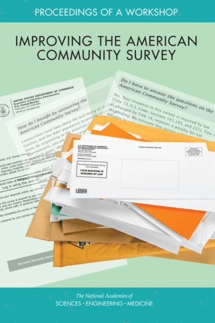 Committee on National Statistics, Division of Behavioral and Social Sciences and Education, and Medicine National Academies of Sciences, Engineering, Daniel L. Cork - Improving the American Community Survey, E-bok. Tillgänglighet: Lägg i varukorg