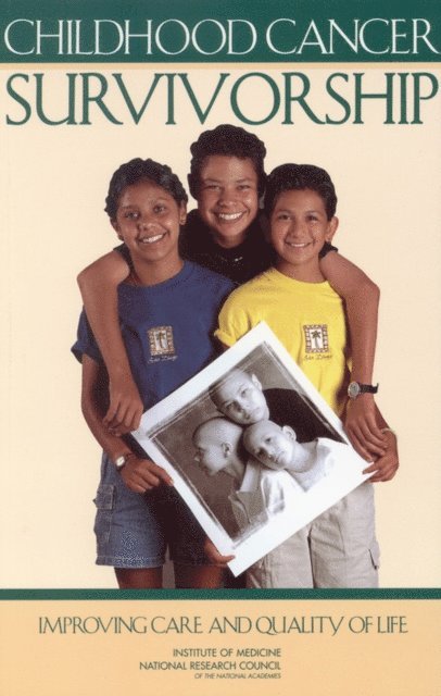 National Cancer Policy Board, Institute of Medicine, National Research Council, Maria Hewitt, Susan L. Weiner, Joseph V. Simone - Childhood Cancer Survivorship, E-bok