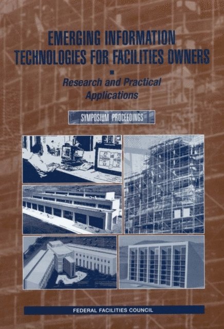 Federal Facilities Council, National Research Council - Emerging Information Technologies for Facilities Owners, E-bok