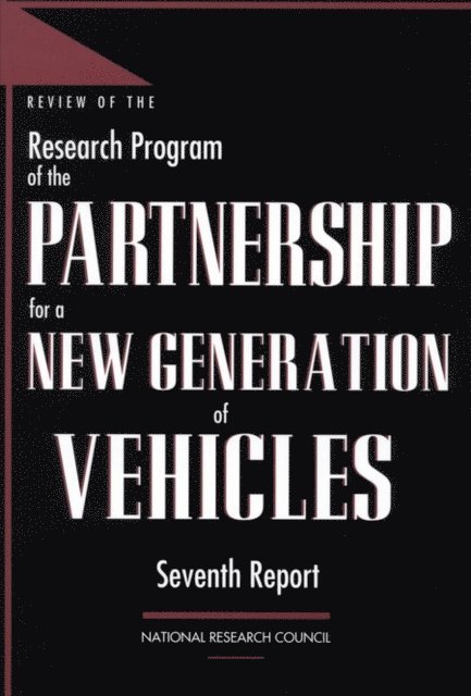 Standing Committee to Review the Research Program of the Partnership for a New Generation of Vehicles, Board on Energy and Environmental Systems, Division on Engineering and Physical Sciences, Transportation Research Board, National Research Council - Review of the Research Program of the Partnership for a New Generation of Vehicles, E-bok
