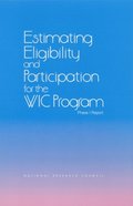 Estimating Eligibility and Participation for the WIC Program