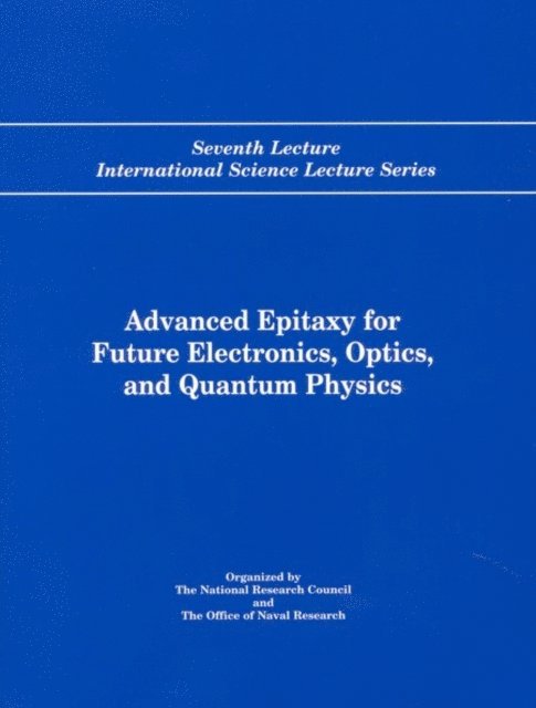 Advanced Epitaxy for Future Electronics, Optics, and Quantum Physics