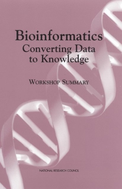 Robert Pool, Joan Esnayra, Board on Biology, Commission on Life Sciences, National Research Council - Bioinformatics, E-bok