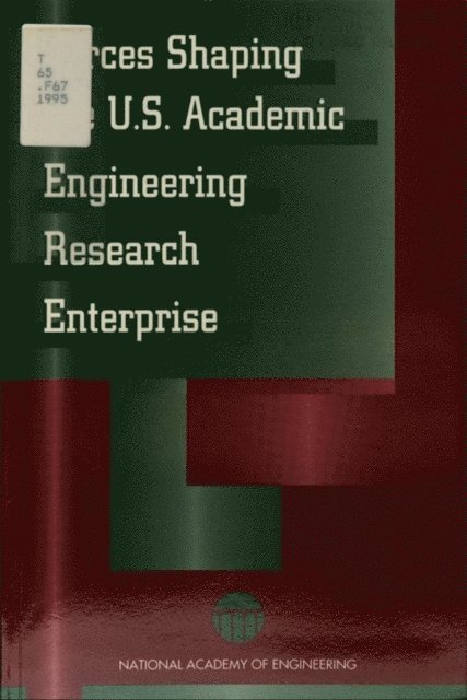 Committee on Academic Engineering Research, National Academy of Engineering - Forces Shaping the U.S. Academic Engineering Research Enterprise, E-bok