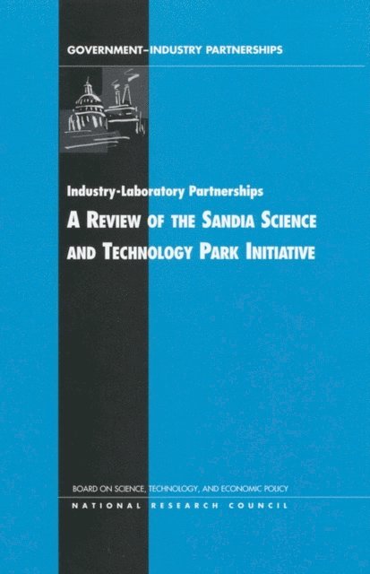 and Economic Policy Board on Science, Technology, Policy and Global Affairs, National Research Council, Charles Wessner - Industry-Laboratory Partnerships, E-bok
