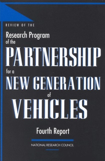 Standing Committee to Review the Research Programs of the Partnership for a New Generation of Vehicles, Commission on Engineering and Technical Systems, Division on Engineering and Physical Sciences, National Research Council - Review of the Research Program of the Partnership for a New Generation of Vehicles, E-bok