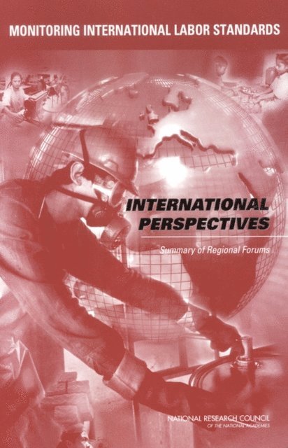 Division of Behavioral and Social Sciences and Education, Policy and Global Affairs, National Research Council, Crispin Rigby - Monitoring International Labor Standards, E-bok