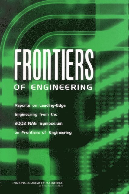 National Academy of Engineering - Frontiers of Engineering, E-bok