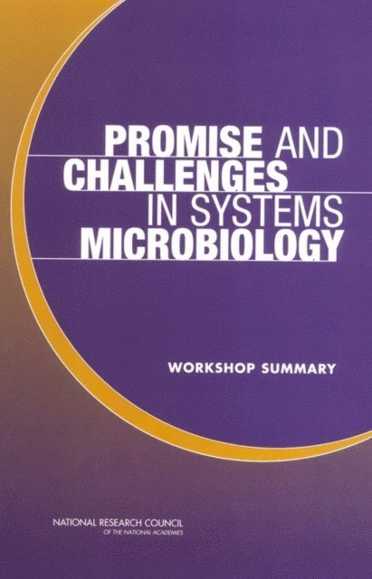 Patricia McAdams - Promise and Challenges in Systems Microbiology: Workshop Summary, Inbunden
