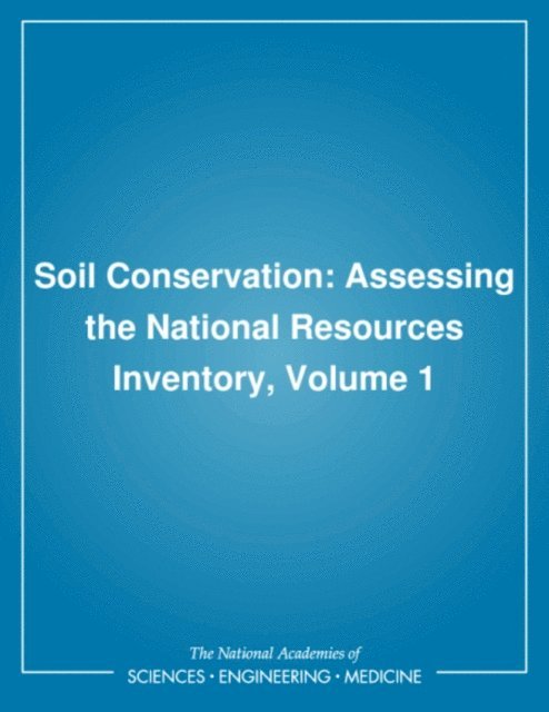 Committee on Conservation Needs and Opportunities, Board on Agriculture, Division on Earth and Life Studies, National Research Council - Soil Conservation, E-bok