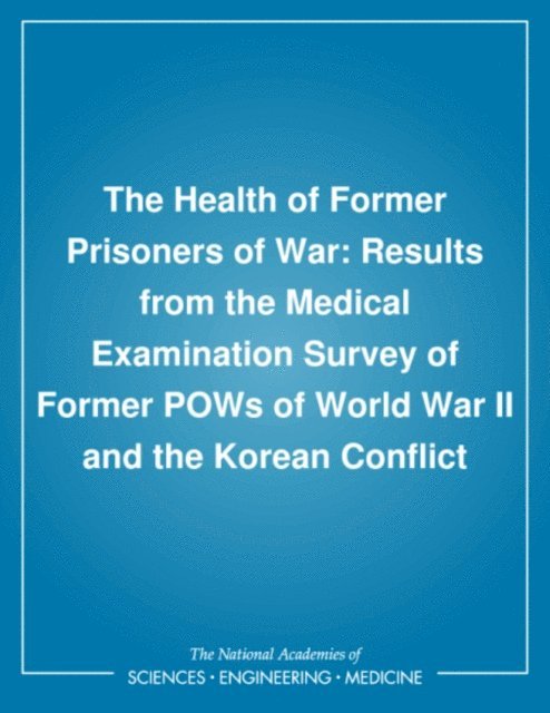 William Frank Page, Medical Follow-up Agency, Institute of Medicine - Health of Former Prisoners of War, E-bok