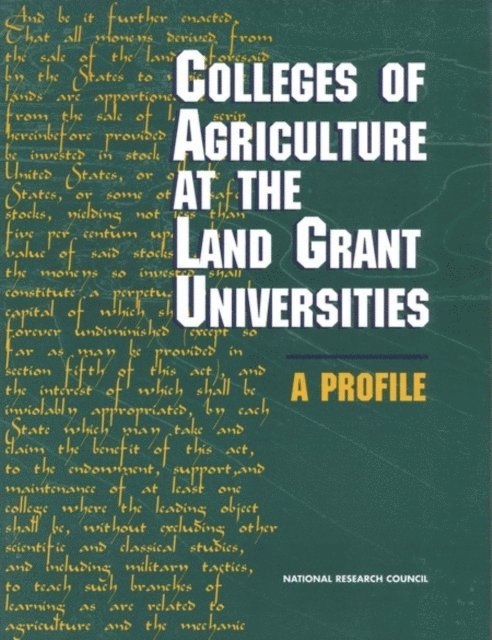 Committee on the Future of the Colleges of Agriculture in the Land Grant System, Board on Agriculture, National Research Council - Colleges of Agriculture at the Land Grant Universities, E-bok