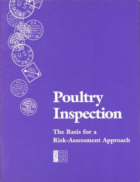 Committee on Public Health Risk Assessment of Poultry Inspection Programs, Food and Nutrition Board, Commission on Life Sciences, Division on Earth and Life Studies, National Research Council - Poultry Inspection, E-bok
