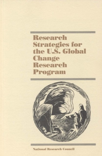Committee on Global Change, and Applications Commission on Physical Sciences, Mathematics, Division on Engineering and Physical Sciences, National Research Council - Research Strategies for the U.S. Global Change Research Program, E-bok. Tillgänglighet: Lägg i varukorg