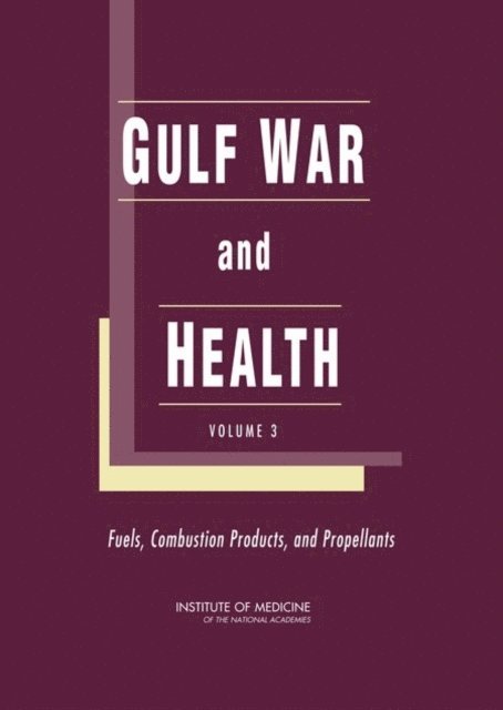 and Synthetic Chemical Compounds Committee on Gulf War and Health: Literature Review of Selected Environmental Particulates, Pollutants, Board on Health Promotion and Disease Prevention, Institute of Medicine - Gulf War and Health, E-bok