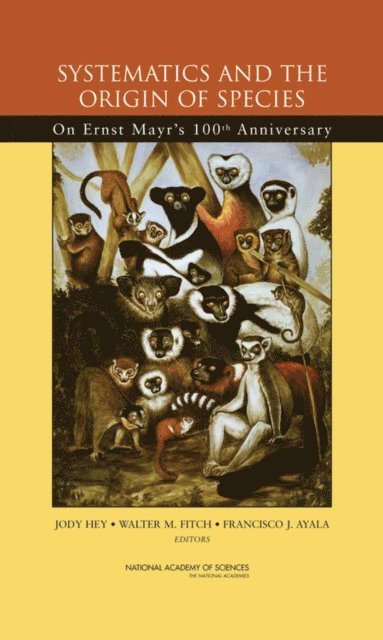 National Academy of Sciences, Jody Hey, Walter M. Fitch, Francisco J. Ayala - Systematics and the Origin of Species, E-bok