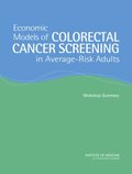 Economic Models of Colorectal Cancer Screening in Average-Risk Adults