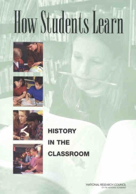 A Targeted Report for Teachers Committee on How People Learn, Division of Behavioral and Social Sciences and Education, National Research Council, M. Suzanne Donovan, John D. Bransford - How Students Learn, E-bok