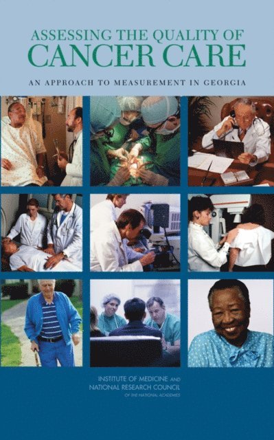 Committee on Assessing Improvements in Cancer Care in Georgia, National Cancer Policy Board, Institute of Medicine, National Research Council, Jill Eden, Joseph V. Simone - Assessing the Quality of Cancer Care, E-bok