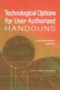 Technological Options for User-Authorized Handguns