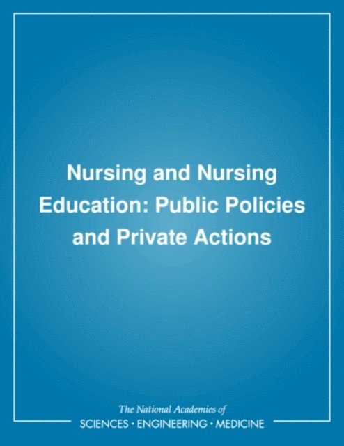 Division of Health Care Services, Institute of Medicine - Nursing and Nursing Education, E-bok