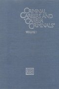 Criminal Careers and &quote;Career Criminals,&quote;