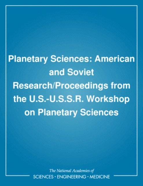 Commission on Engineering and Technical Systems, Division on Engineering and Physical Sciences, National Academy of Sciences, Thomas M. Donahue, Kathleen Kearney Trivers, David M. Abramson - Planetary Sciences, E-bok