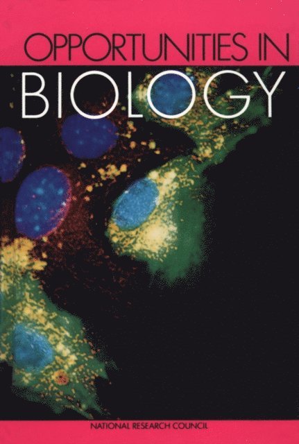 Committee on Research Opportunities in Biology, Board on Biology, Commission on Life Sciences, Division on Earth and Life Studies, National Research Council - Opportunities in Biology, E-bok