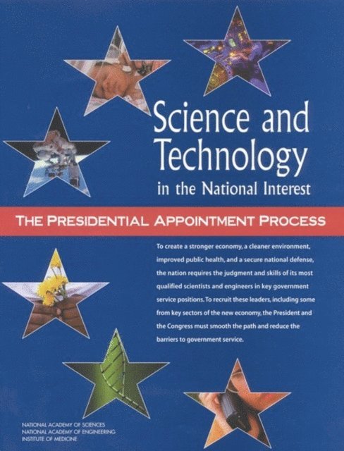 and Public Policy Committee on Science, Engineering, Institute of Medicine, Policy and Global Affairs, National Academy of Sciences, National Academy of Engineering - Science and Technology in the National Interest, E-bok