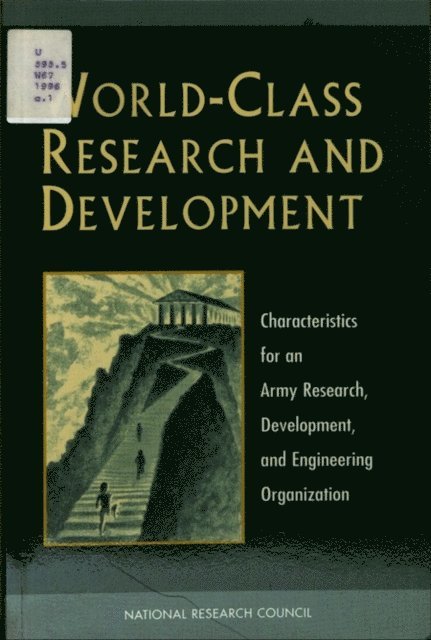 Standing Committee on Program and Technical Review of the U.S. Army Natick Research, Development and Engineering Center, Commission on Engineering and Technical Systems, Division on Engineering and Physical Sciences, National Research Council - World-Class Research and Development, E-bok