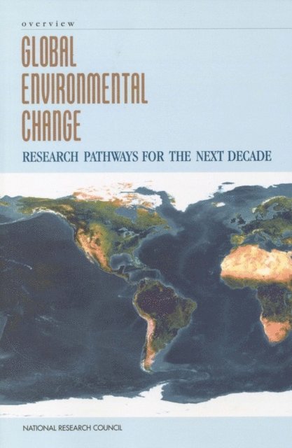 Committee on Global Change Research, Board on Sustainable Development, National Research Council - Global Environmental Change, E-bok