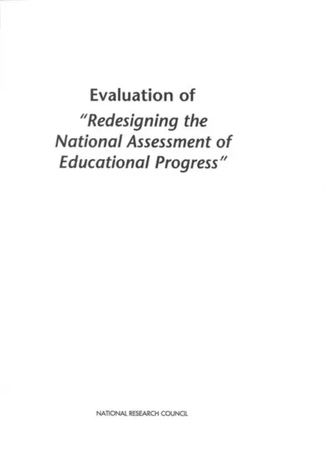 Evaluation of &quote;Redesigning the National Assessment of Educational Progress&quote;