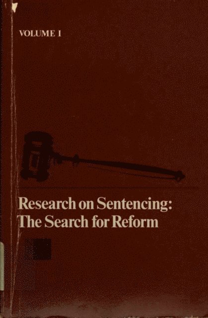 Panel on Sentencing Research, Committee on Research on Law Enforcement and the Administration of Justice, Commission on Behavioral and Social Sciences and Education, Division of Behavioral and Social Sciences and Education, National Research Council - Research on Sentencing, E-bok