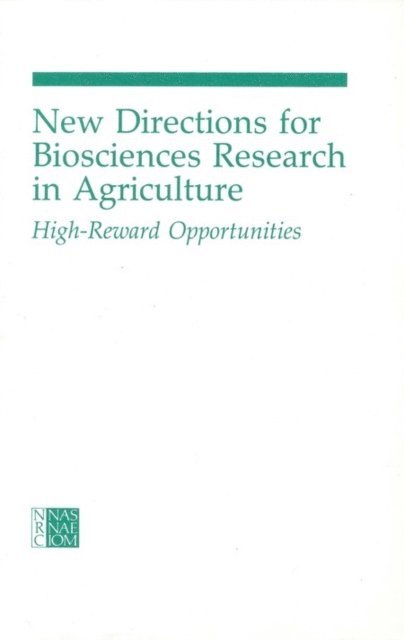 Committee on Biosciences, Research in Agriculture, Board on Agriculture, National Research Council - New Directions for Biosciences Research in Agriculture, E-bok