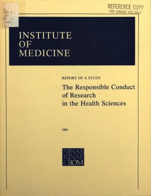 Responsible Conduct of Research in the Health Sciences