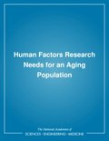 Human Factors Research Needs for an Aging Population