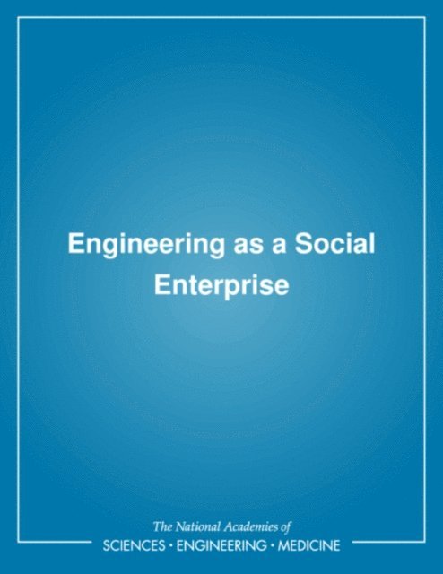 National Academy of Engineering, Hedy E. Sladovich - Engineering as a Social Enterprise, E-bok