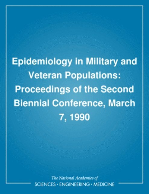 Medical Follow-Up Agency, Institute of Medicine, William F. Page - Epidemiology in Military and Veteran Populations, E-bok