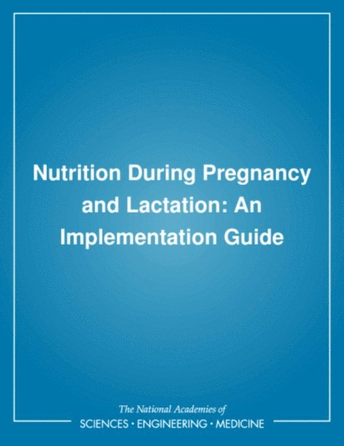 Subcommittee for a Clinical Applications Guide, Institute of Medicine - Nutrition During Pregnancy and Lactation, E-bok
