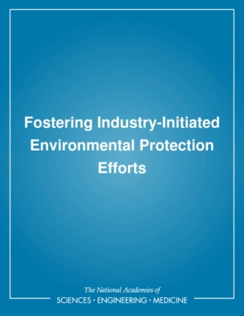 Fostering Industry-Initiated Environmental Protection Efforts