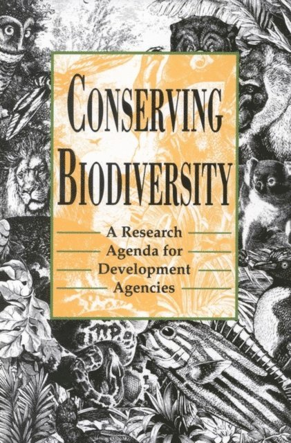 Board on Science and Technology for International Development, National Research Council - Conserving Biodiversity, E-bok