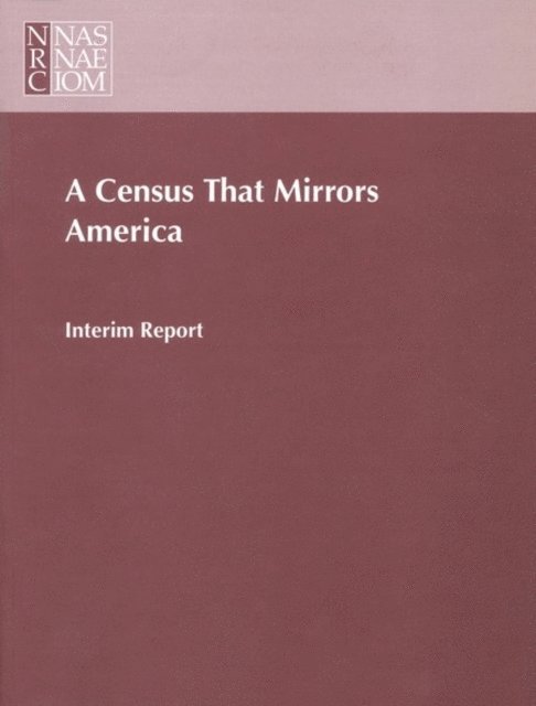 Panel to Evaluate Alternative Census Methods, Commission on Behavioral and Social Sciences and Education, Division of Behavioral and Social Sciences and Education, National Research Council - Census that Mirrors America, E-bok