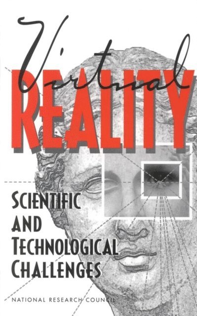 Committee on Virtual Reality Research and Development, Computer Science and Telecommunications Board, National Research Council, Nathaniel I. Durlach, Anne S. Mavor - Virtual Reality, E-bok