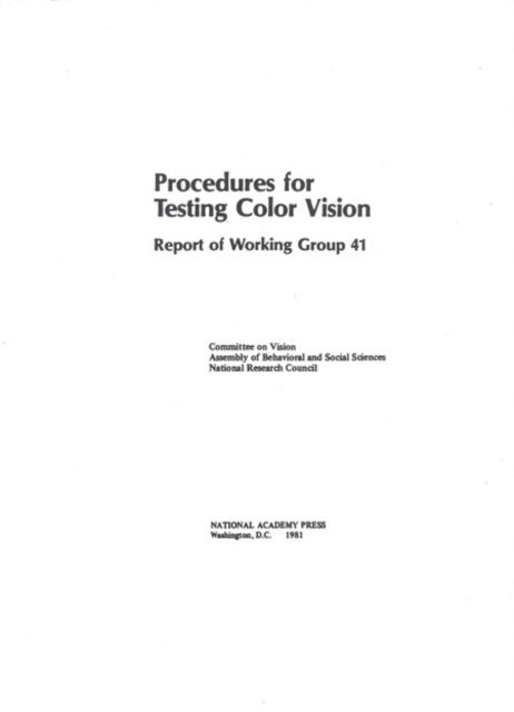 Committee on Vision, Commission on Behavioral and Social Sciences and Education, Division of Behavioral and Social Sciences and Education, National Research Council - Procedures for Testing Color Vision, E-bok